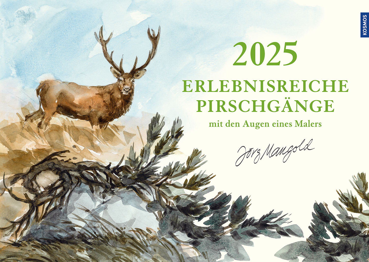 Wandkalender 2025 - Erlebnisreiche Pirschgänge mit den Augen eines Malers von Jörg Mangold